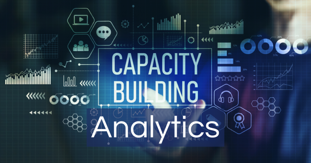 Headline is:: Capacity Building - Analytics
