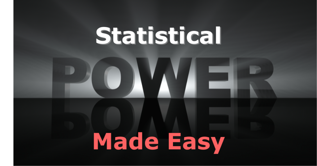 Headline is: Statistical Power Made Easy